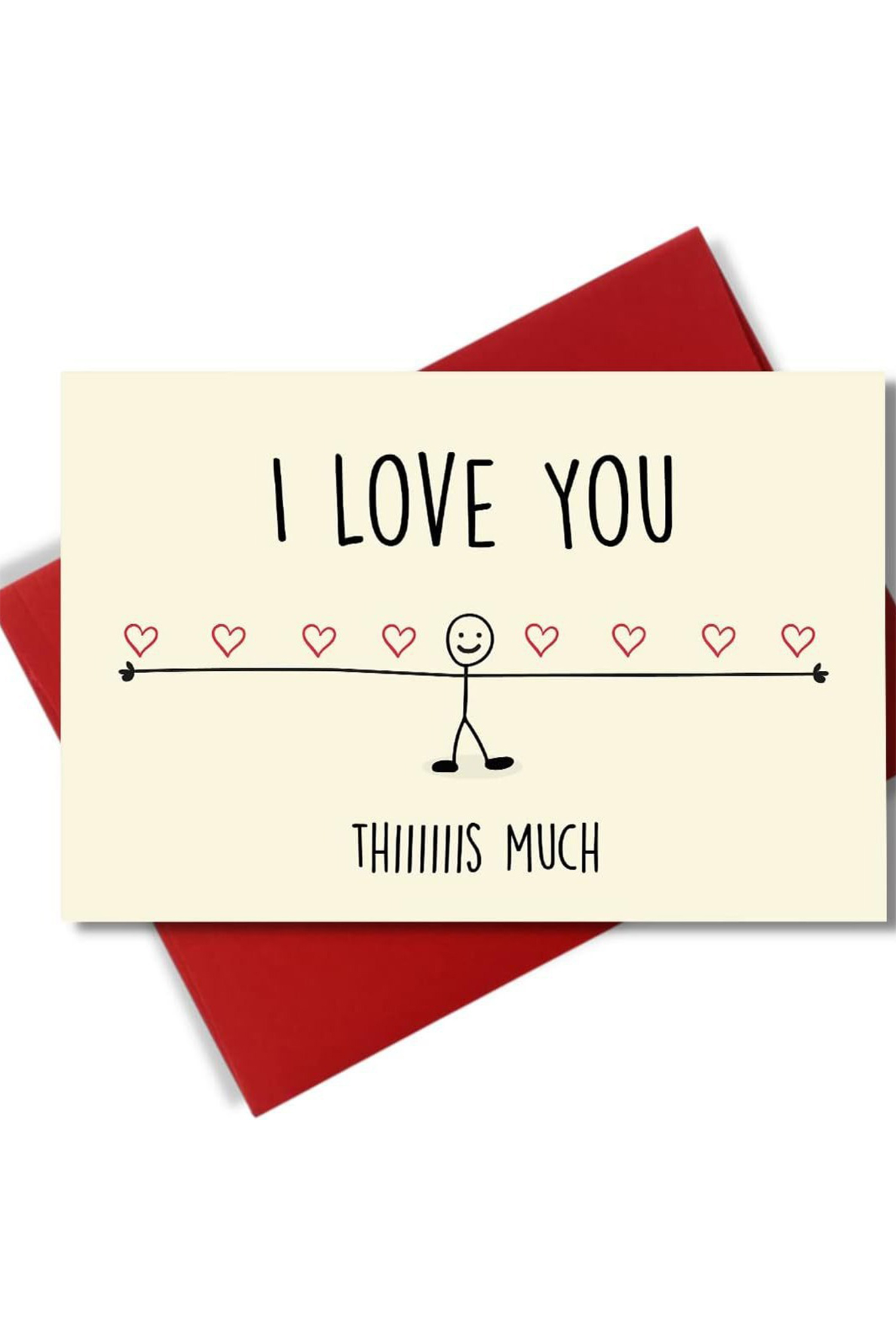 White I LOVE YOU THIIIIIS MUCH Greeting Card