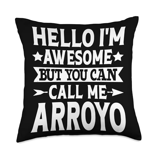 Arroyo Surname Call Me Arroyo Team Family Last Name Arroyo Throw Pillow