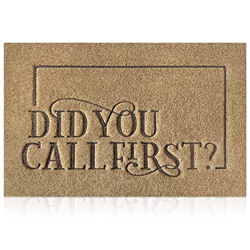 Did You Call First Doormat Entry Welcome Mat for Front Door Outside Entryway Funny Doormat Non Slip Rubber Backing Heavy Duty Low Profile Mats for Entry Patio