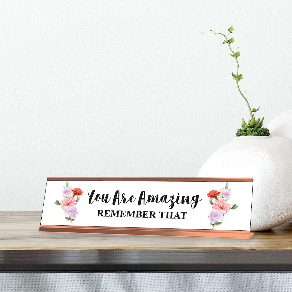 You are Amazing, Remember That, Designer Desk Sign Nameplate (2 x 8