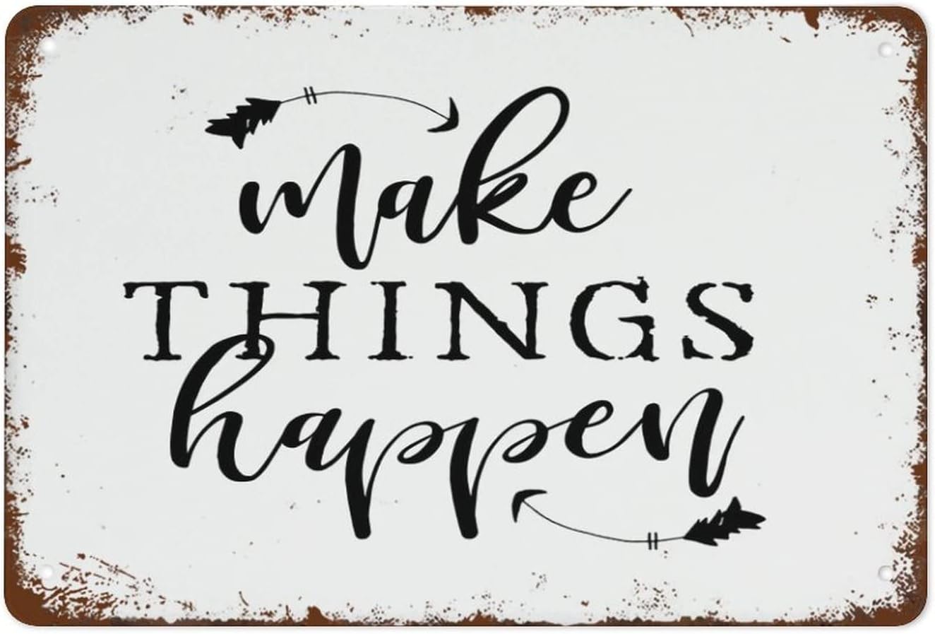Make Things Happen Art,Motivating Poster,Home Gym Decor,Cubicle Art,Modern Farmhouse Inspirational Sign Prints Vintage Tin Sign Retro Wall Decor for Home Cafes Office Store Pubs Club 8x12 inch