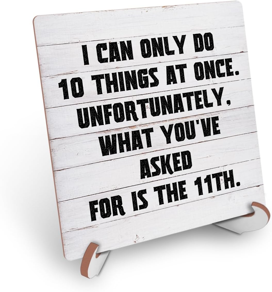 Inspirational Wood Sign Desk Decor Motivational Office Decor Sign Cubicle Decor Plaque with Wooden Stand Rustic Home Farmhouse Table Shelf Desk Accessories Funny Friend Coworker Gift