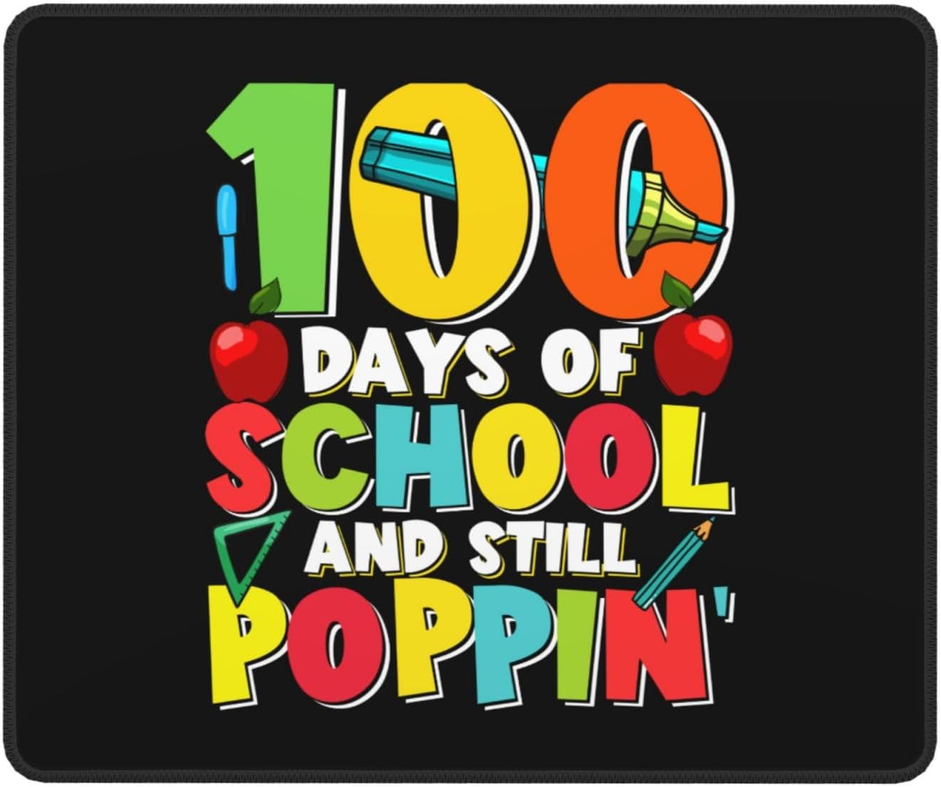100 Days of School and Still Poppin Mouse Pad Non-Slip Rubber Base 10x12 in Square Waterproof Mouse Pad for Laptop Office Desk Accessories Mouse Pad