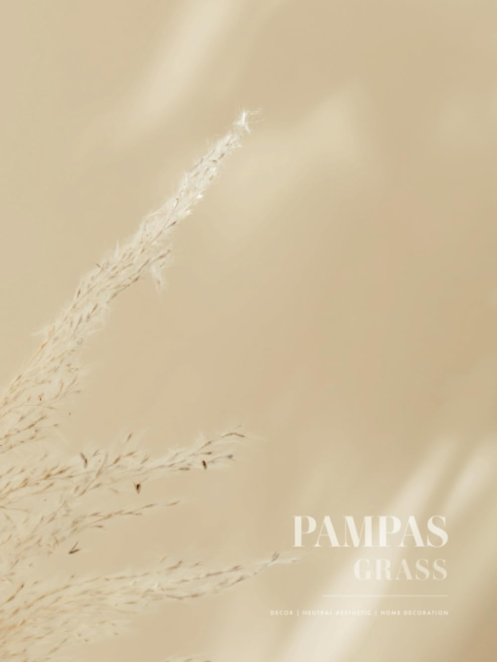 Pampas Grass Decor - A Hard Cover Accent Book for Display and Stacking | Botanical Floral Theme (290 Blank Dot-Grid Pages Inside): Ideal for Interior ... and Dining Table or Living Room Decorations