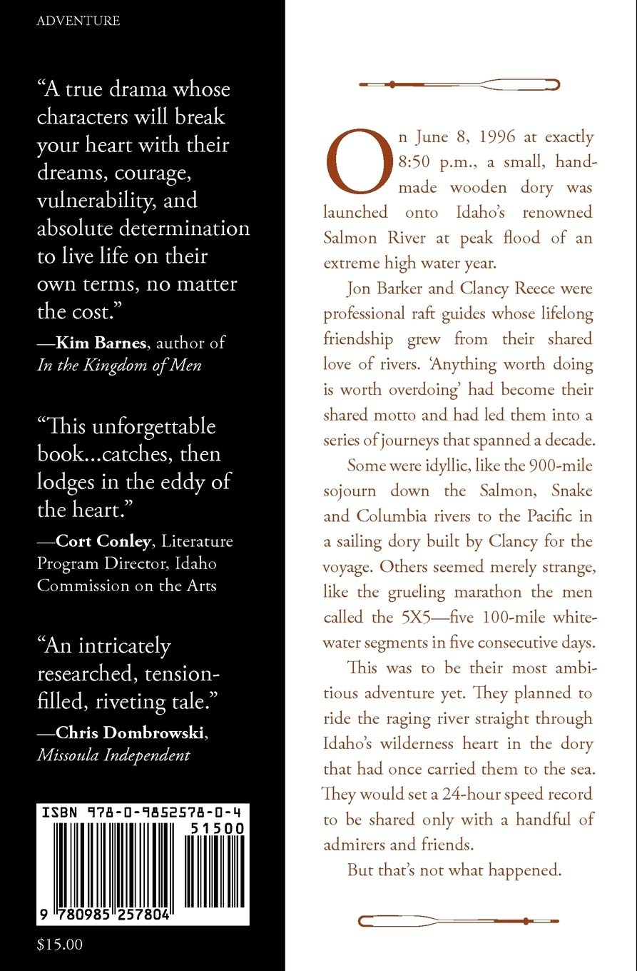 Anything Worth Doing: A True Story of Adventure, Friendship and Tragedy on the Last of the West's Great Rivers