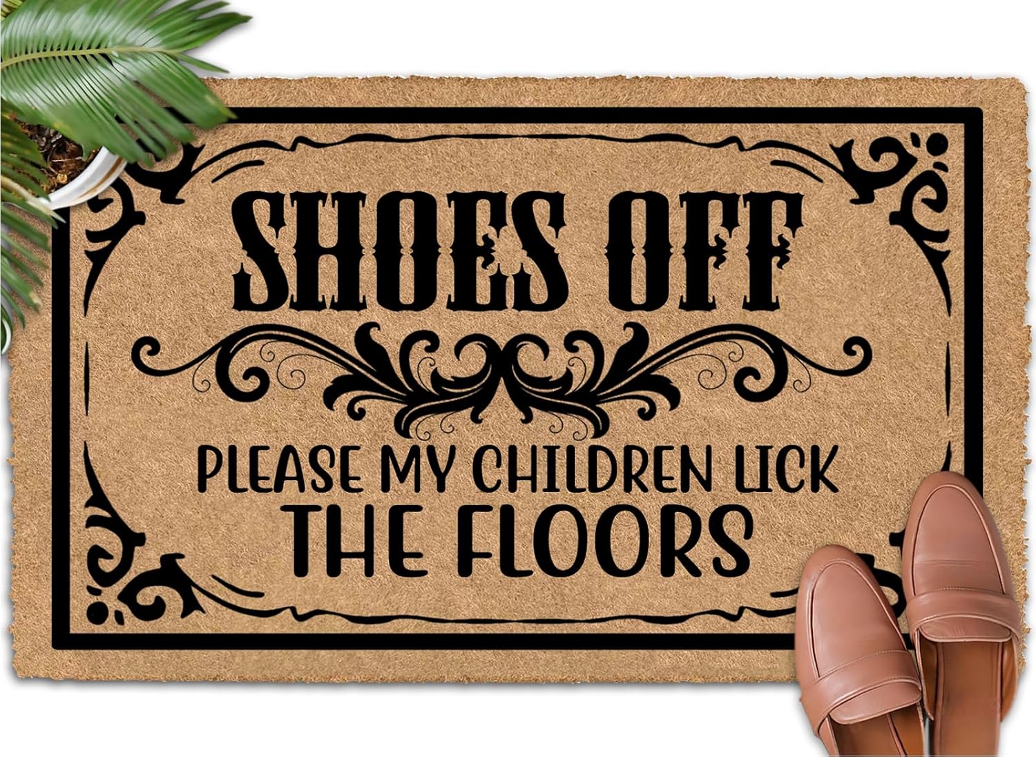 Shoes off Please My Children Lick The Floors 30