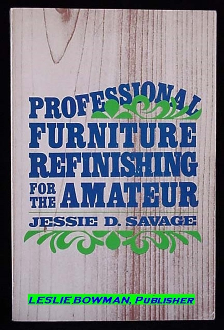 Professional Furniture Refinishing for the Amateur