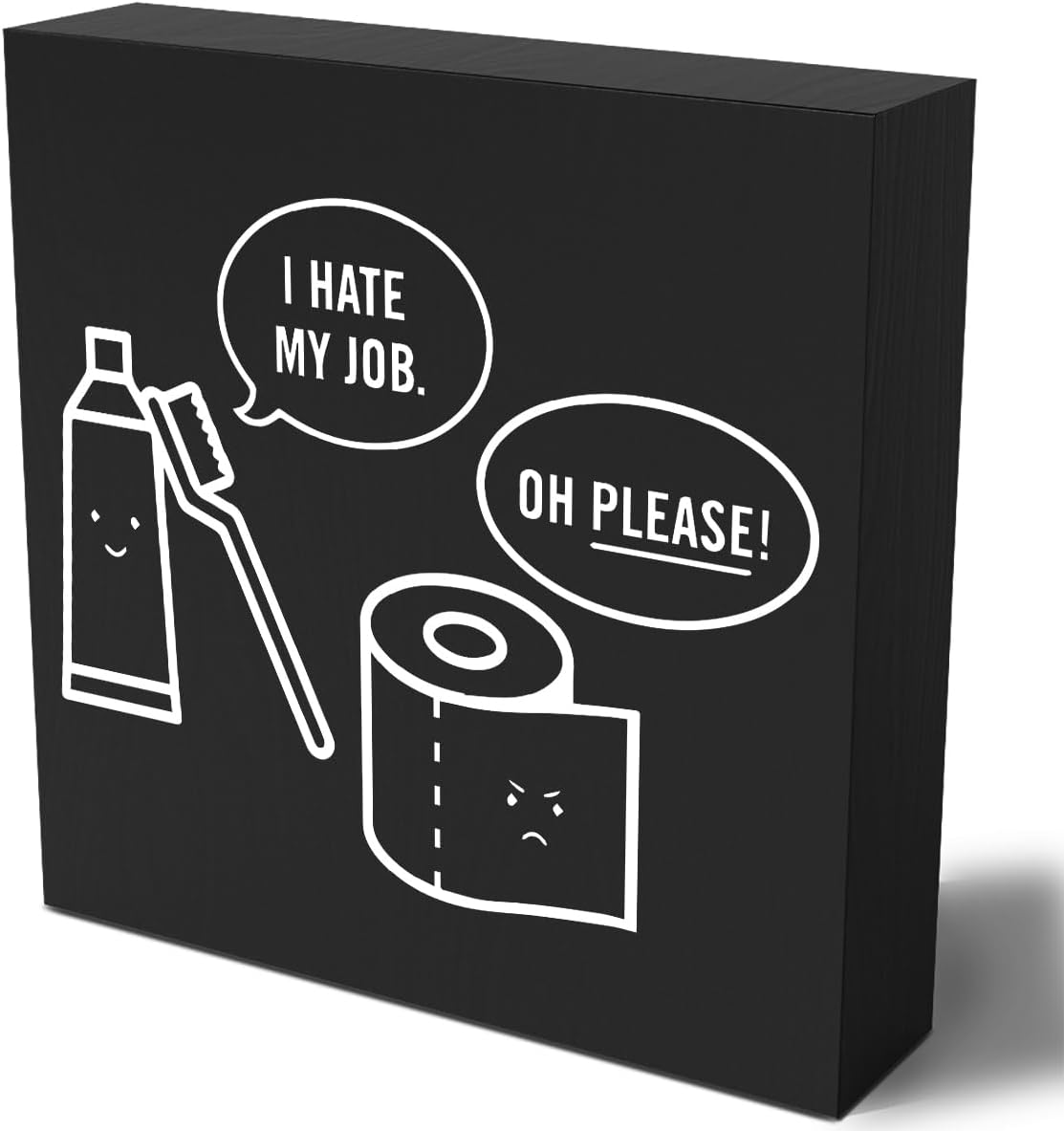 Humorous Bathroom Wood Sign Desk Decor Black Wooden Box Sign for Office Home Sitter Counter Centerpieces Shelf Toilet Bedroom Washroom Table Guest Restroom Half Bath Decor